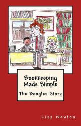 Bookkeeping Made Simple : The Boogles Story