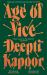 Age of Vice : 'the Story Is Unputdownable ... This Is How It's Done When It's Done Exactly Right' Stephen King