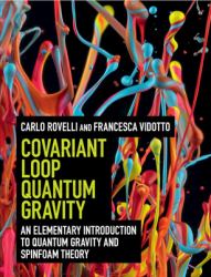 Covariant Loop Quantum Gravity : An Elementary Introduction to Quantum Gravity and Spinfoam Theory