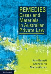 Remedies Cases and Materials in Australian Private Law : Cases and Materials