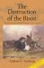 The Destruction of the Bison : An Environmental History, 1750-1920