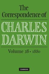 The Correspondence of Charles Darwin: Volume 28 1880