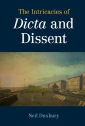 The Intricacies of Dicta and Dissent