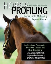 Horse Profiling : The Secret to Motivating Equine Athletes