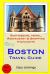 Boston Travel Guide : Sightseeing, Hotel, Restaurant and Shopping Highlights