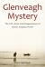 Glenveagh Mystery : The Life, Work and Disappearance of Arthur Kingsley Porter