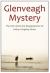 Glenveagh Mystery : The Life, Work and Disappearance of Arthur Kingsley Porter