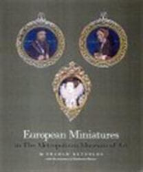 European Miniatures : In the Metropolitan Museum of Art