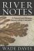 River Notes : A Natural and Human History of the Colorado