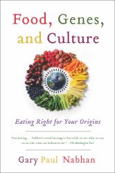 Food, Genes, and Culture : Eating Right for Your Origins