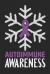 Autoimmune Awareness : Christmas Snowfall College Ruled Autoimmune Awareness Journal, Diary, Notebook 6 X 9 Inches with 100 Pages