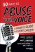 50 Ways to Abuse Your Voice : A Singer's Guide to a Short Career