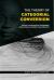 The Theory of Categorial Conversion : Rational Foundations of Nkrumaism in Socio-Natural Systemicity and Complexity (PB)