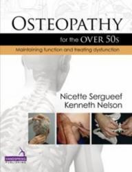 Osteopathy for the Over 50s : Maintaining Function and Treating Dysfunction