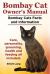 Bombay Cat Owner's Manual. Bombay Cats Facts and Information. Care, Personality, Grooming, Health and Feeding All Included