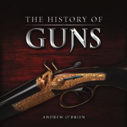 The History of Guns