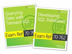 MCSA SQL Server 2016 Database Development Exam Ref 2-Pack : Exam Refs 70-761 And 70-762