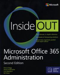 Microsoft Office 365 Administration Inside Out (Includes Current Book Service)