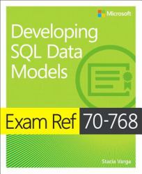 Exam Ref 70-768 Developing SQL Data Models