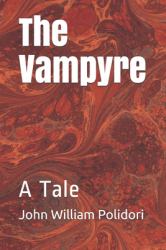 The Vampyre : A Tale