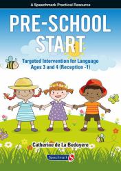 Pre-School Start : Targeted Intervention for Language Ages 3 And 4 (Reception -1)