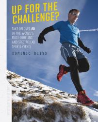 Up for the Challenge? : Take on over 60 of the World