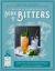 Dr. Adam Elmegirab's Book of Bitters : The Bitter and Twisted History of One of the Cocktail World's Most Fascinating Ingredients