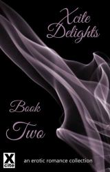 Xcite Delights - Book Two