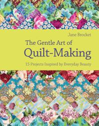 Gentle Art of Quilt-Making