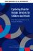 Exploring Disaster Human Services for Children and Youth : From Hurricane Katrina to the Paradise Wildfires: Proceedings of a Workshop Series