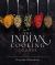 The Indian Cooking Course : Techniques - Masterclasses - Ingredients - 300 Recipes