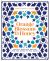 Orange Blossom and Honey : Magical Moroccan Recipes from the Souks to the Sahara