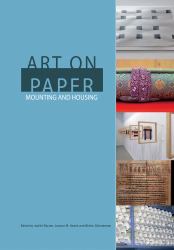 Art on Paper : Mounting and Housing