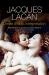 Desire and Its Interpretation Bk. IV : The Seminar of Jacques Lacan, Book VI