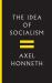 The Idea of Socialism : Towards a Renewal