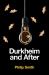 Durkheim and After : The Durkheimian Tradition, 1893-2020