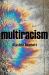 Multiracism : Rethinking Racism in Global Context