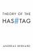 Theory of the Hashtag