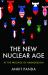 The New Nuclear Age : At the Precipice of Armageddon