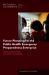 Future Planning for the Public Health Emergency Preparedness Enterprise : Lessons Learned from the COVID-19 Pandemic: Proceedings of a Workshop