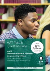 AAT Using Accounting Software : Combined Study Text and Question Bank