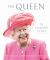 The Queen : 70 Glorious Years