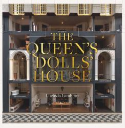 The Queen's Dolls' House: Revised and Updated Edition