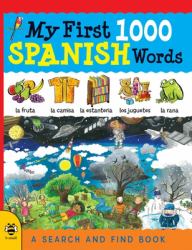 My First 1000 Spanish Words : A Search and Find Book