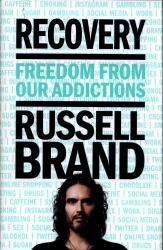 Recovery : Freedom from Our Addictions