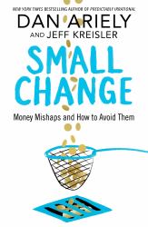 Small Change : Money Mishaps and How to Avoid Them