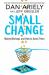 Small Change : Money Mishaps and How to Avoid Them