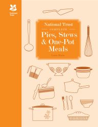 National Trust Complete Pies, Stews and One-Pot Meals