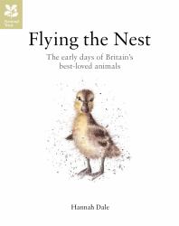 Flying the Nest : Britain's Best-Loved Baby Animals