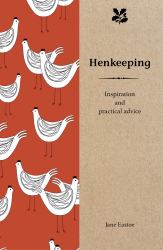 Henkeeping : Inspiration and Practical Advice